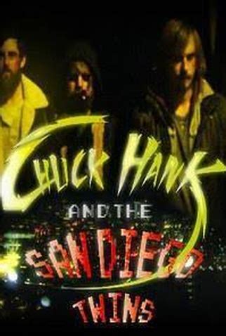 Chuck Hank and the San Diego Twins